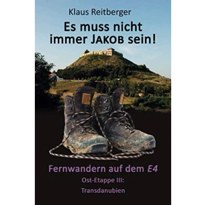 Abbildung von Fernwandern auf dem E4 Ost Etappe III: Transdanubien (Es muss nicht immer Jakob sein)
