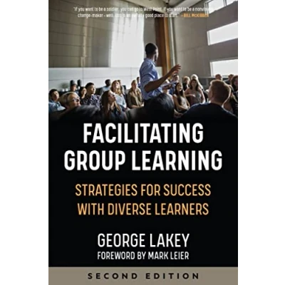 Abbildung von Facilitating Group Learning: Strategies for Success with Adult Learners