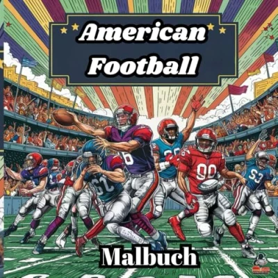 Abbildung von American Football Malbuch: 50 Seiten zum Ausmalen von Football, auffällige und einfache Dinge mit vielen Arten für Unterhaltung Stressabbau ab 4 Jahren