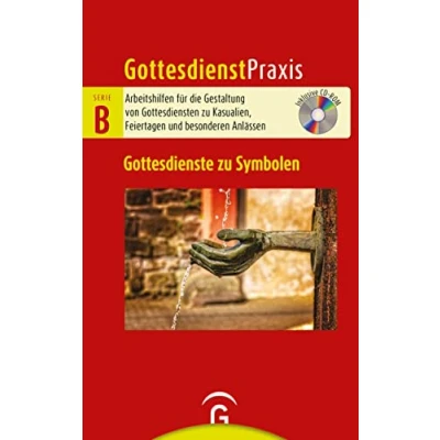 Abbildung von Gottesdienste zu Symbolen: Mit CD ROM (Gottesdienstpraxis Serie B, Band 0)