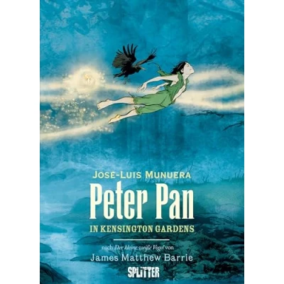 Abbildung von Peter Pan in Kensington Gardens (Graphic Novel): nach »Kleiner weißer Vogel« von James Matthew Barrie