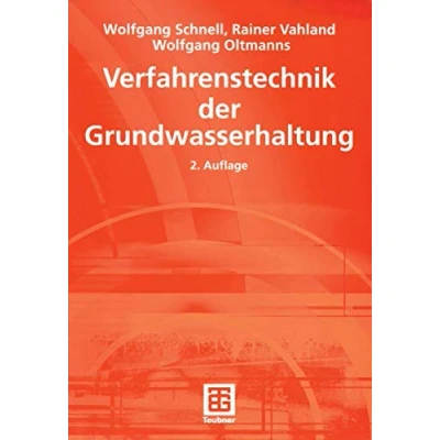 Abbildung von Verfahrenstechnik der Grundwasserhaltung (Leitfaden des Baubetriebs und Bauwirtschaft)