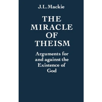 Abbildung von MIRACLE of THEISM P: Arguments For and Against the Existence God