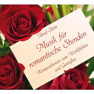Abbildung von Musik für romantische Stunden: Kompositionen zum Wohlfühlen und Geniessen