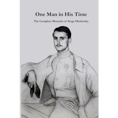 Abbildung von The Complete Memoirs of Serge Obolensky: One Man in His Time