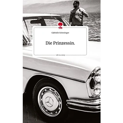 Abbildung von Die Prinzessin.. Life is a Story story.one