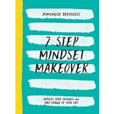 Abbildung von 7 Step Mindset Makeover: Refocus Your Thoughts and Take Charge of Life (Mindset Matters)