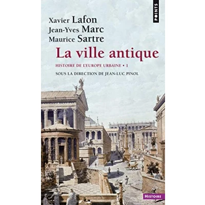 Abbildung von La Ville antique, tome 1: Histoire de l&#039;Europe urbaine