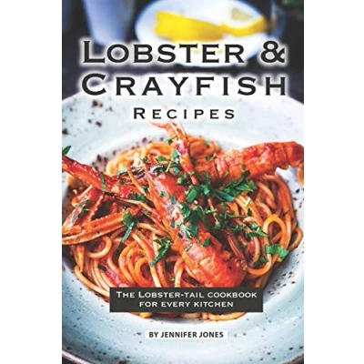 Abbildung von Lobster and Crayfish Recipes: The Tail Cookbook for Every Kitchen
