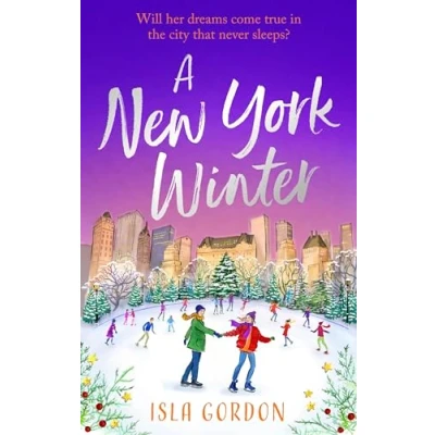 Abbildung von a New York Winter: escape to the city that never sleeps with heart warming romance!