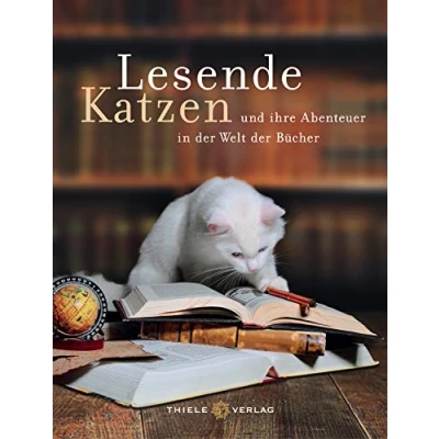 Abbildung von Lesende Katzen: und ihre Abenteuer in der Welt Bücher