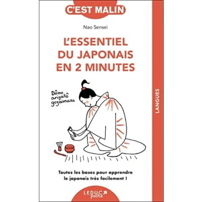 Abbildung von L&#039;essentiel du japonais en 2 minutes: Toutes les bases pour apprendre le très facilement !