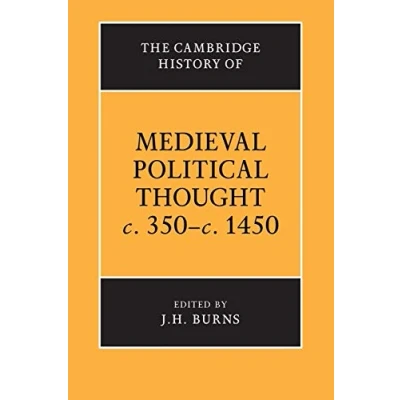 Abbildung von The Cambridge History of Medieval Political Thought c.350 c.1450 (Cambridge Thought)