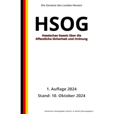 Abbildung von Hessisches Gesetz über Die öffentliche Sicherheit und Ordnung (HSOG), 1. Auflage 2024: Gesetze des Landes Hessen