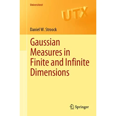 Abbildung von Gaussian Measures in Finite and Infinite Dimensions (Universitext)