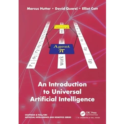 Abbildung von An Introduction to Universal Artificial Intelligence (Chapman &amp; Hall/Crc and Robotics)