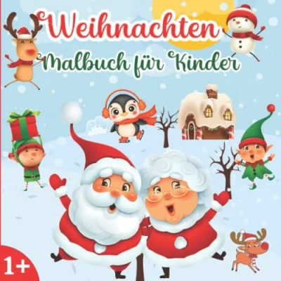 Abbildung von Weihnachten Malbuch für Kinder: Kritzelbuch Mädchen und Jungen im Alter von 1 4 Jahren Erstes Weihnachtsmalbuch ideal als Weihnachtsgeschenk oder Nikolausgeschenk