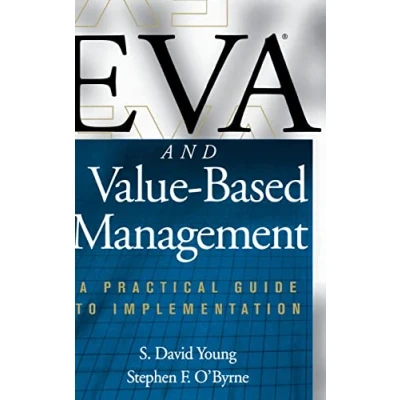 Abbildung von EVA and Value Based Management: A Practical Guide to Implementation