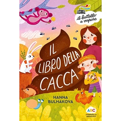 Abbildung von Il libro della cacca. Ediz. a colori (Il battello vapore. Serie arcobaleno)