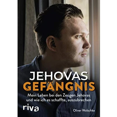 Abbildung von Jehovas Gefängnis: Mein Leben bei den Zeugen und wie ich es schaffte, auszubrechen