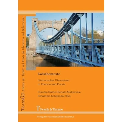 Abbildung von Zwischentexte: Literarisches Übersetzen in Theorie und Praxis (TRANSÜD. Arbeiten zur des Übersetzens Dolmetschens)