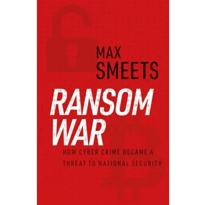 Abbildung von Ransom War: How Cyber Crime Became a Threat to National Security