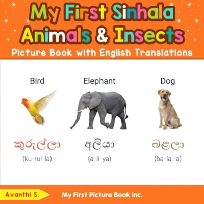 Abbildung von My First Sinhala Animals &amp; Insects Picture Book with English Translations (Teach Learn Basic words for Children, Band 2)