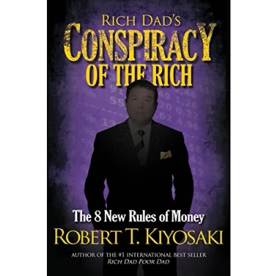 Abbildung von Rich Dad&#039;s Conspiracy of The Rich: 8 New Rules Money
