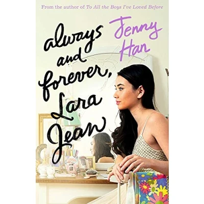 Abbildung von Always and Forever, Lara Jean (To All The Boys I&#039;ve Loved Before, 3)