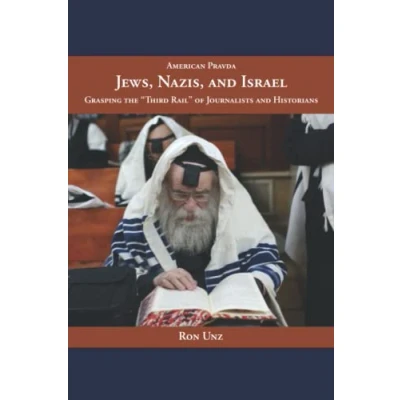 Abbildung von Jews, Nazis, and Israel: Grasping the &quot;Third Rail&quot; of Journalists Historians