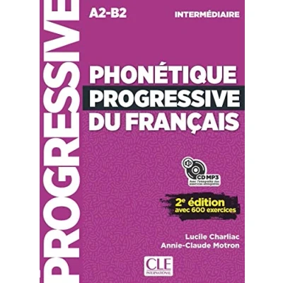 Abbildung von Phonétique progressive du français intermédiaire A2 B2 . Avec 600 exercices: Livre intermediaire + CD (A2 B2)