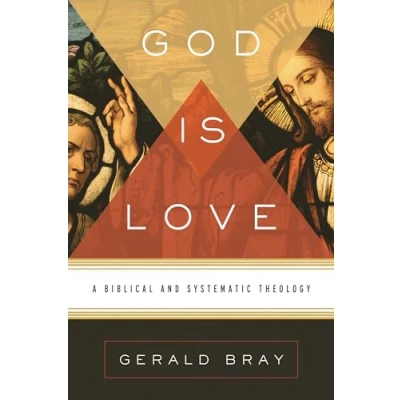 Abbildung von God Is Love: A Biblical and Systematic Theology