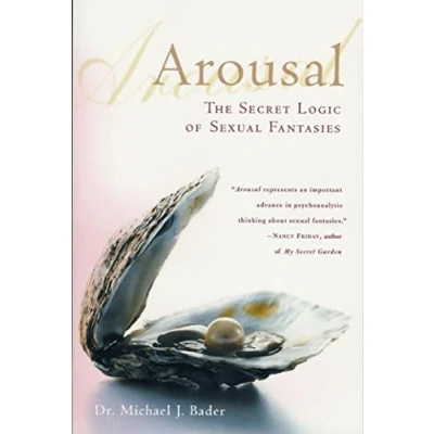 Abbildung von Arousal: The Secret Logic of Sexual Fantasies