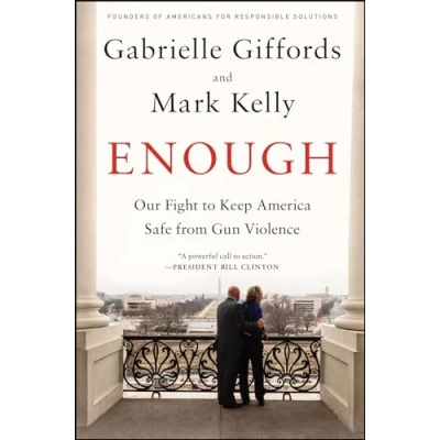 Abbildung von Enough: Our Fight to Keep America Safe from Gun Violence