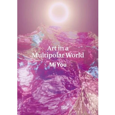 Abbildung von Art in a Multipolar World (Hatje Cantz Text)
