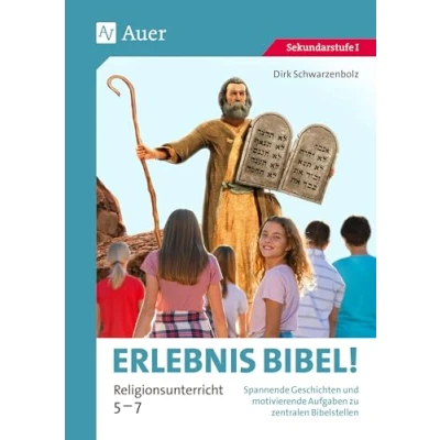 Abbildung von Erlebnis Bibel Religionsunterricht 5 7: Spannende Geschichten und motivierende Aufgaben zu zentralen Bibelstellen (5. bis 7. Klasse)