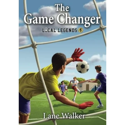 Abbildung von The Game Changer (Local Legends: Sports Chapter Books For Kids)
