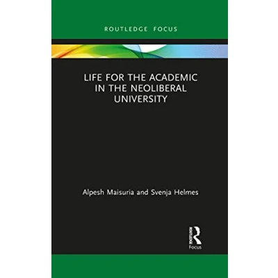 Abbildung von Life for the Academic in Neoliberal University (Routledge Research Higher Education)