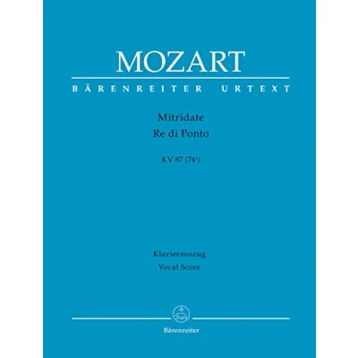 Abbildung von Mitridate, Re di Ponto KV 87 (74a) Opera seria in tre atti . BÄRENREITER URTEXT. Klavierauszug, Urtextausgabe