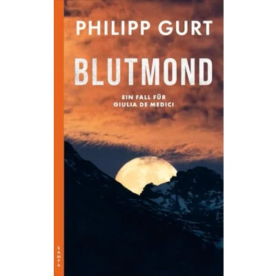 Abbildung von Bündner Blutmond: Ein Fall für Giulia de Medici