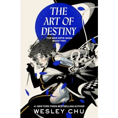Abbildung von The Art of Destiny: A Novel (The War Arts Saga, Band 2)