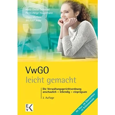 Abbildung von VwGO leicht gemacht.: Die Verwaltungsgerichtsordnung: anschaulich lebendig einprägsam.: Das Verwaltungsprozessrecht: ... gemacht® (GELBE SERIE gemacht)