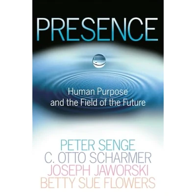 Abbildung von Presence: Human Purpose and the Field of Future