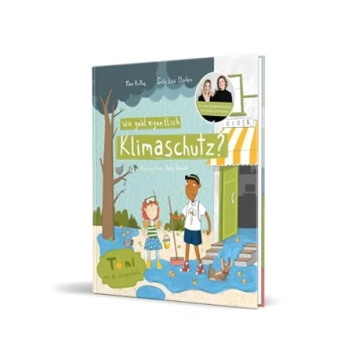 Abbildung von Wie geht eigentlich Klimaschutz?: Toni aus der Orangenkiste von Tina Ruthe und Sally Lisa Starken