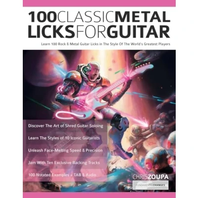 Abbildung von 100 Classic Metal Licks For Guitar: Learn Rock &amp; Guitar in The Style Of World’s Greatest Players (Learn Technique)