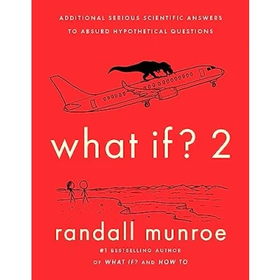 Abbildung von What If?2: Additional Serious Scientific Answers to Absurd Hypothetical Questions