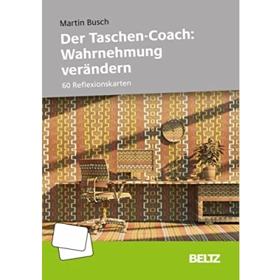 Abbildung von Der Taschen Coach: Wahrnehmung verändern: 60 Reflexionskarten und 16 seitiges Booklet (Coachingkarten)