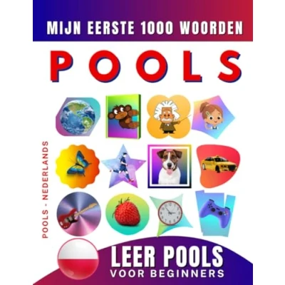 Abbildung von Leer Pools voor beginners, mijn eerste 1000 woorden: Tweetalig Nederlands Taalboek Kinderen en Volwassenen