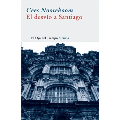 Abbildung von El desvío a Santiago (El Ojo del Tiempo, Band 2)