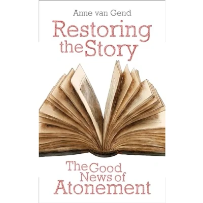 Abbildung von Restoring The Story: Good News of Atonement
